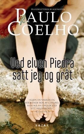 "Ved elven Piedra satt jeg og gråt" av Paulo Coelho