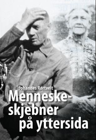 "Menneskeskjebner på yttersida" av Johannes Rørtveit