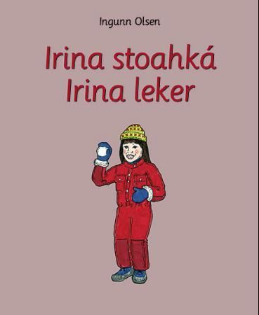 "Irina stoahká" av Ingunn Olsen