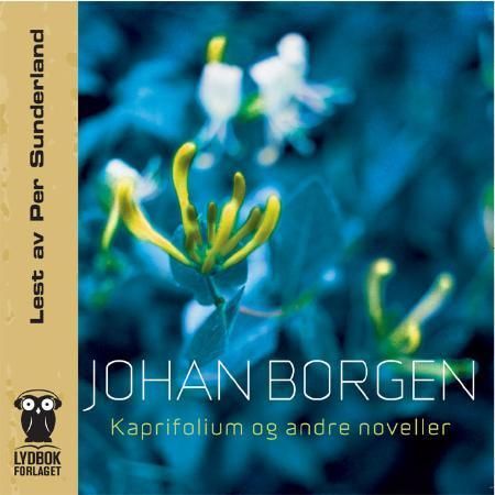 "Kaprifolium og andre noveller" av Johan Borgen