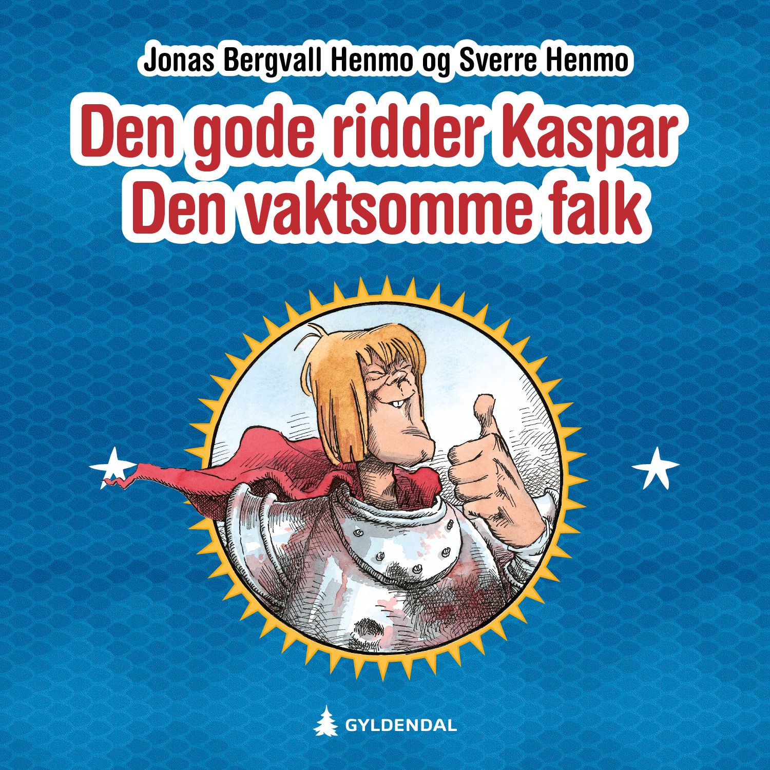 "Den gode ridder Kaspar Den Vaktsomme Falk" av Sverre Henmo