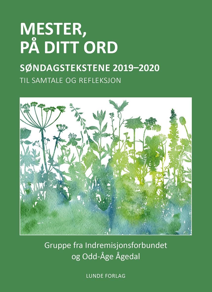 "Mester, på ditt ord - søndagstekstene 2019-2020 : til samtale og refleksjon" av Erik Furnes