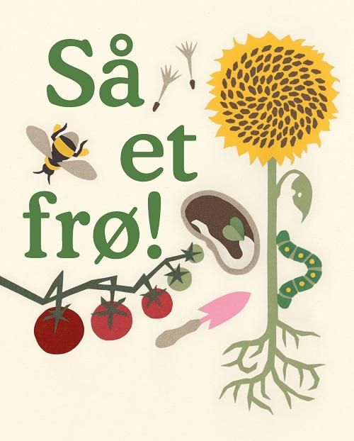 "Så et frø!" av Annelie Johansson