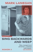 "Sing backwards and weep" av Mark Lanegan