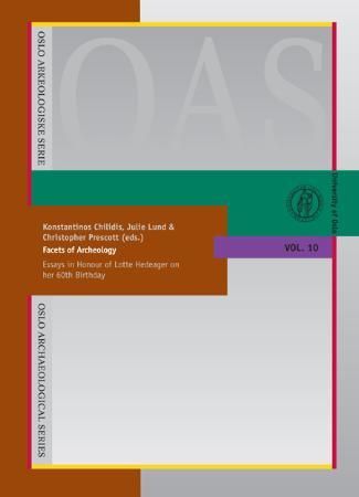 "Facets of archeology - essays in honour of Lotte Hedeager on her 60th birthday" av Konstantinos Chilidis