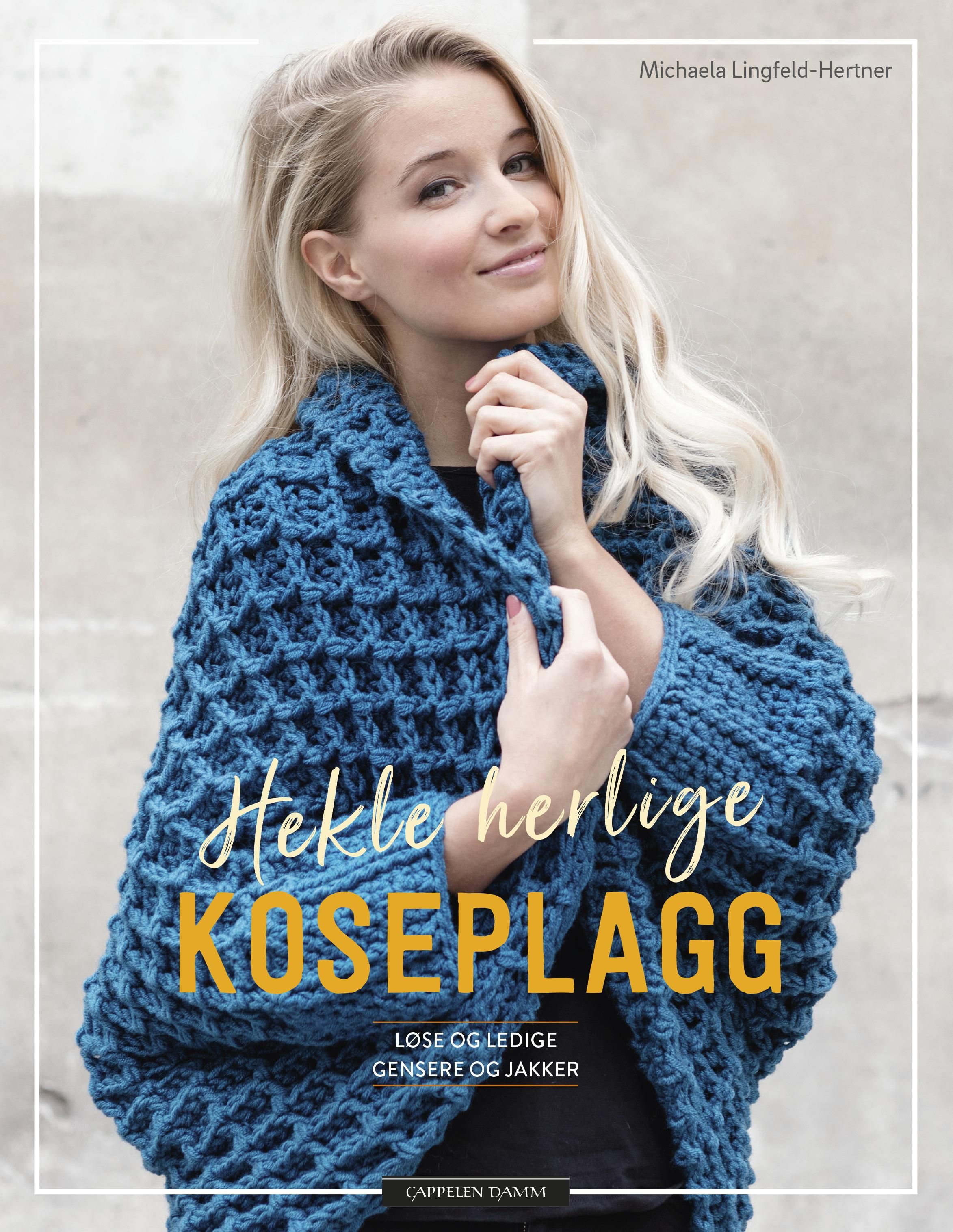 "Hekle herlige koseplagg - løse og ledige gensere og jakker" av Michaela Lingfeld-Hertner