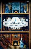 "Miniatyrmakeren" av Jessie Burton