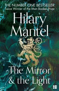 "The mirror & the light" av Hilary Mantel