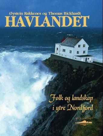 "Havlandet - folk og landskap i ytre Nordfjord" av √òystein Rakkenes