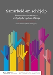 "Samarbeid om selvhjelp - en antologi om den nye selvhjelpsbevegelsen i Norge" av Ånund Brottveit