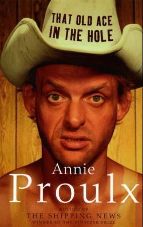 "That old ace in the hole - a novel" av E. Annie Proulx