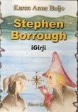 "Stephen Borrough - iGirji" av Karen Anne M. Buljo
