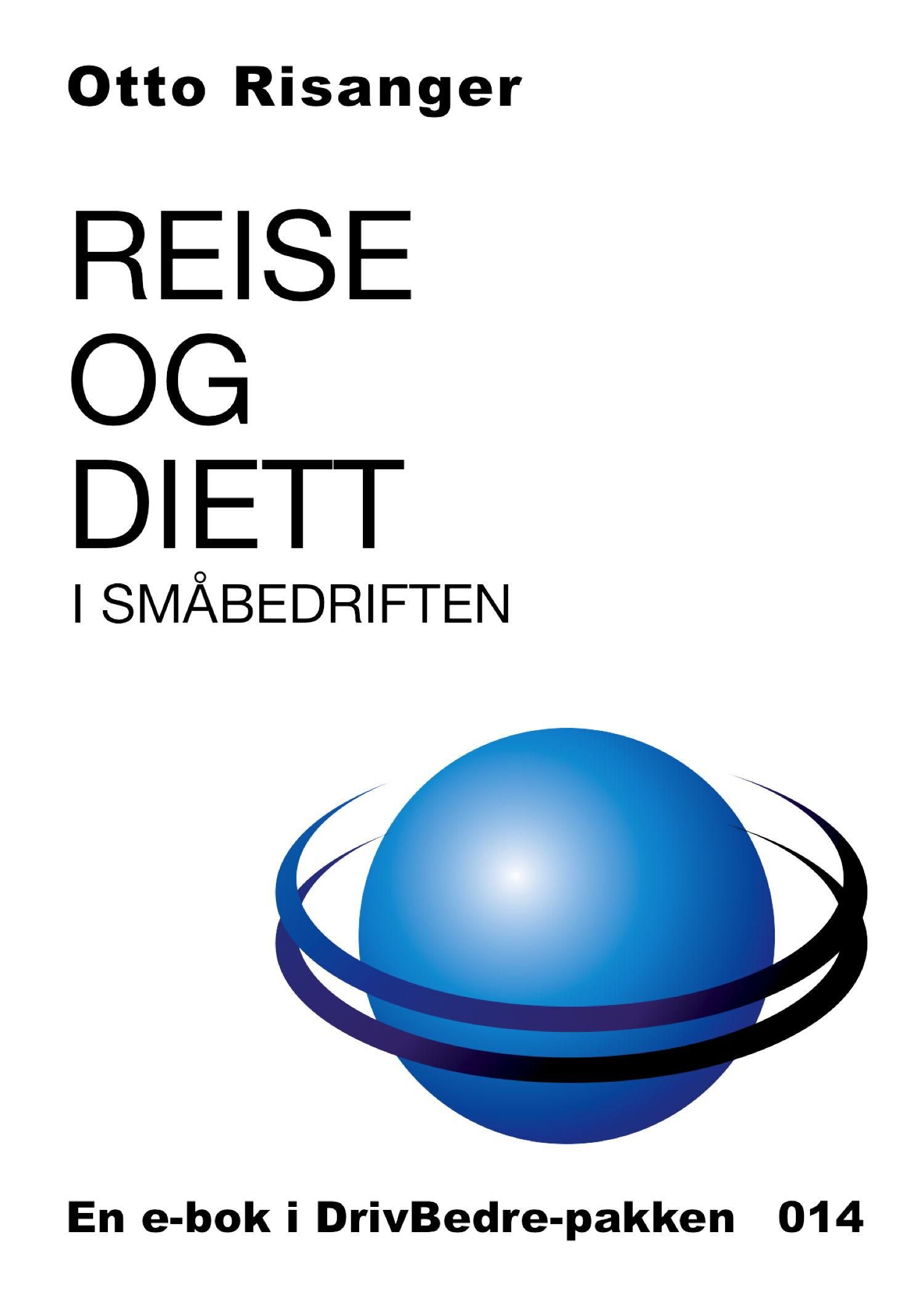 "Reise og diett i småbedriften" av Otto Risanger