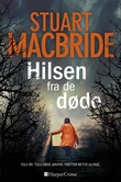 "Hilsen fra de døde" av Stuart MacBride