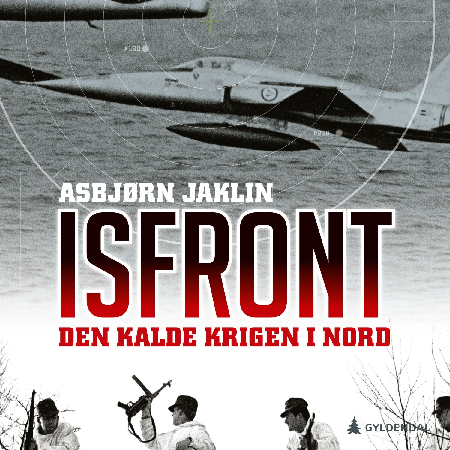 "Isfront - den kalde krigen i nord" av Asbjørn Jaklin