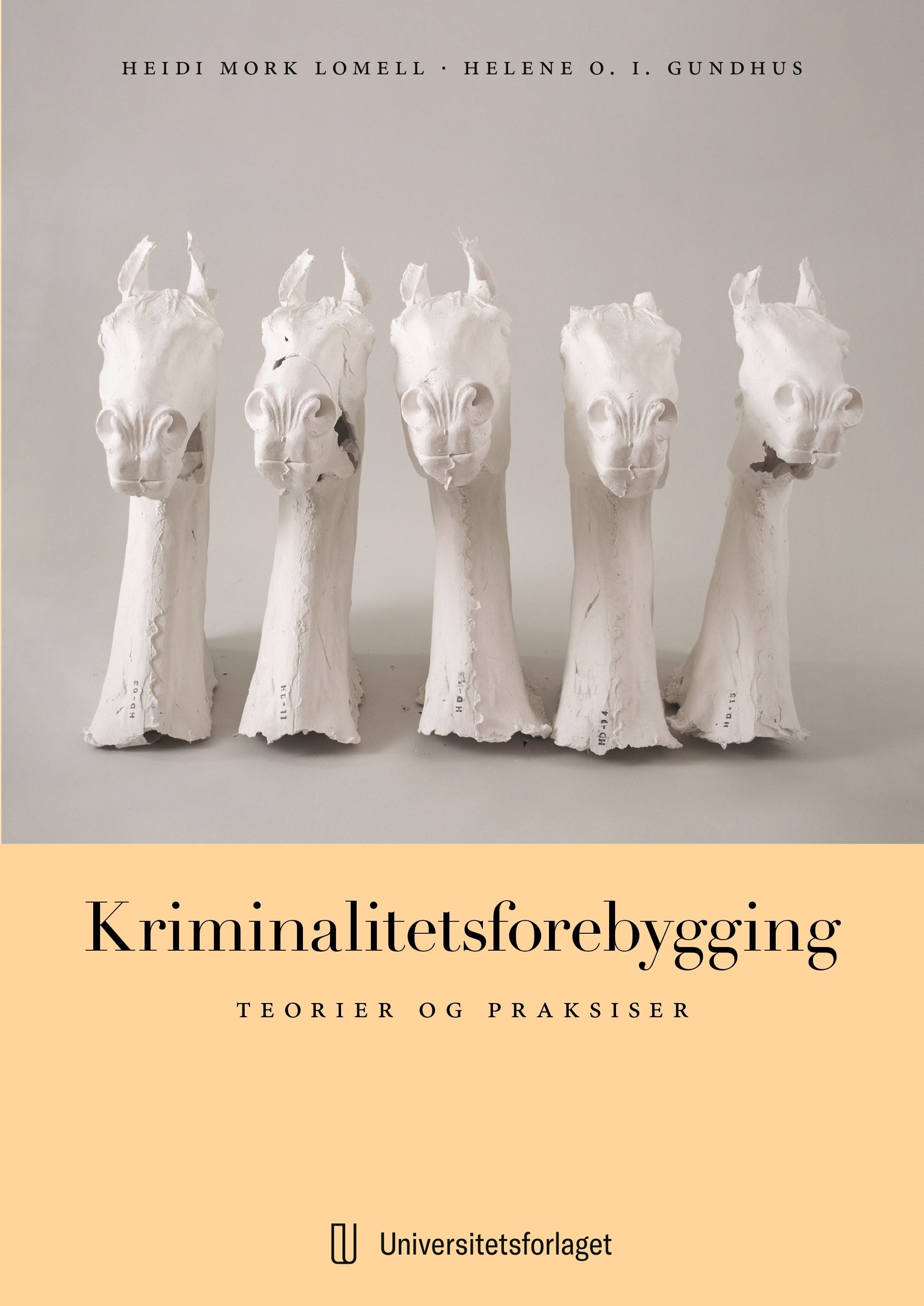 "Kriminalitetsforebygging - teorier og praksiser" av Heidi Mork Lomell