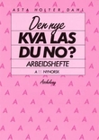 "Den nye Kva las du no? - arbeidshefte A" av Asta Holter Dahl
