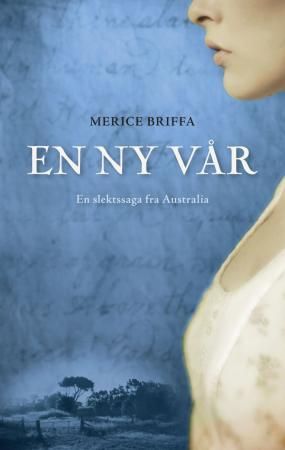 "En ny vår - en slektssaga fra Australia" av Merice Briffa