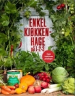 "Enkel kjøkkenhage på 1-2-3" av Håkon Mella
