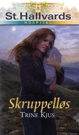 "Skruppelløs" av Trine Kjus Brumoen