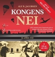 "Kongens nei - 10. april 1940" av Alf R. Jacobsen