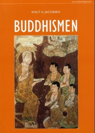"Buddhismen" av Knut A. Jacobsen