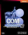 "COM Programming with Microsoft .NET" av Julian Templeman