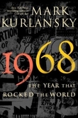 "1968 - the year that rocked the world" av Mark Kurlansky