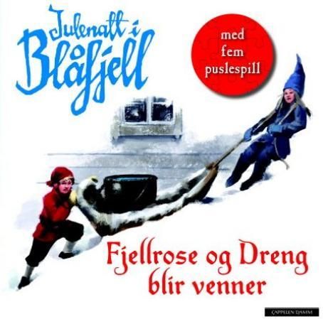 "Julenatt i Blåfjell - Fjellrose og Dreng blir venner" av Gudny I. Hagen