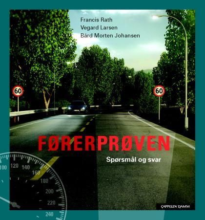 "Veien til førerprøven - spørsmål og svar" av Francis Rath