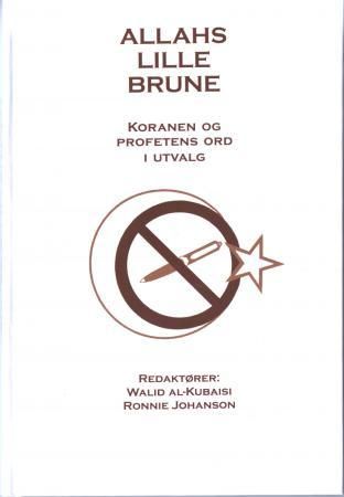 "Allahs lille brune - Koranens og Profetens ord i utvalg" av Walid al-Kubaisi