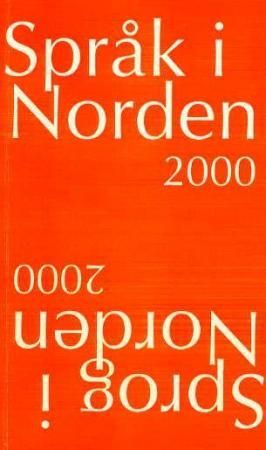 "Språk i Norden 2000 - årsskrift for Nordisk språkråd og språknemdene i Norden" av Birgitta Lindgren