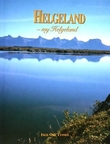 "Helgeland - my Helgeland" av Inge Ove Tysnes