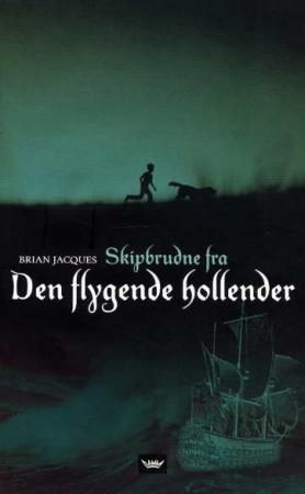 "Skipbrudne fra Den flygende hollender" av Brian Jacques