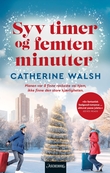 "Syv timer og femten minutter" av Catherine Walsh