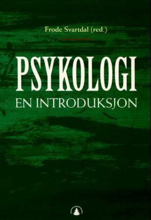 "Psykologi - en introduksjon" av Frode Svartdal