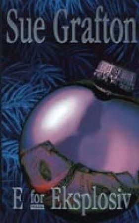 "E for eksplosiv" av Sue Grafton