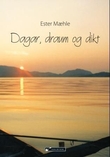 "Dagar, draum og dikt" av Ester Mæhle
