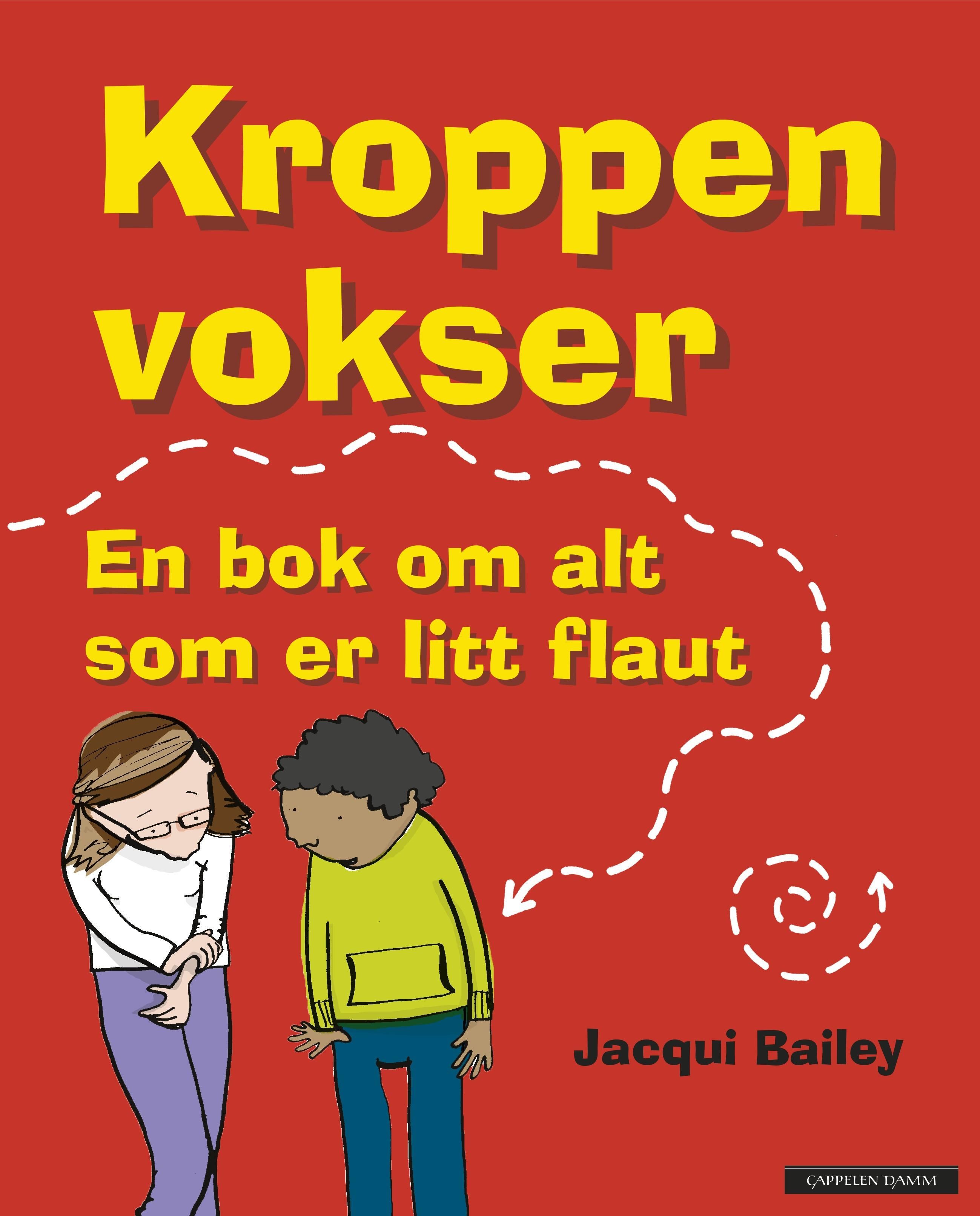 "Kroppen vokser - en bok om alt som er litt flaut" av Jacqui Bailey