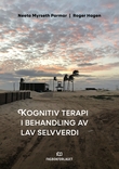 "Kognitiv terapi i behandling av lav selvverdi" av Neeta Myrseth Parmar