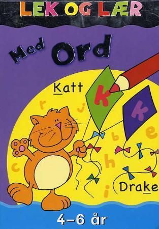 "Lek og lær med ord - 4-6 år" av Dorthe E. Erichsen