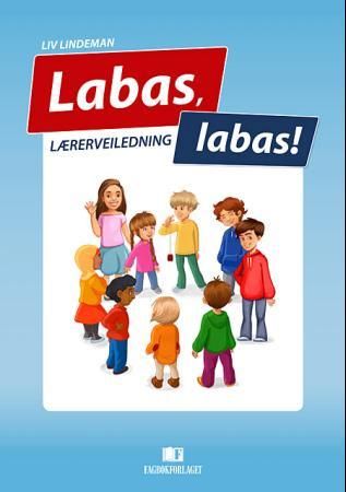 "Labas, labas!, d-bok - lærerveiledning : morsmål for littauiske elever" av Liv Lindeman