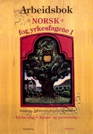 "Norsk for yrkesfagene 1 - arbeidsbok : elektrofag, kjemi- og prosessfag, modul 1" av Mette Haraldsen