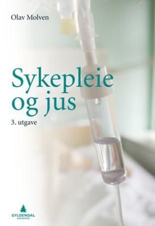 "Sykepleie og jus" av Olav Molven