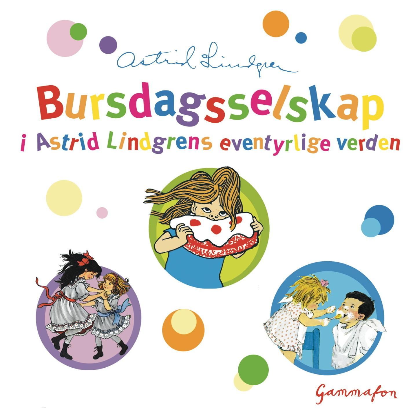 "Bursdagsselskap i Astrid Lindgrens eventyrlige verden" av Astrid Lindgren
