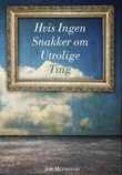 Omslagsbilde av Hvis ingen snakker om utrolige ting