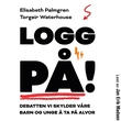 "Logg på!" av Elisabeth Palmgren