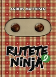 "Rutete ninja - 2" av Anders Matthesen