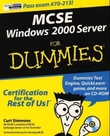"MCSE Windows 2000 server for dummies" av Curt Simmons