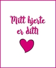 "Mitt hjerte er ditt!" av Svein E. Andersen